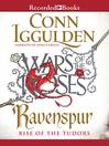 Cover image for Ravenspur: Rise of the Tudors